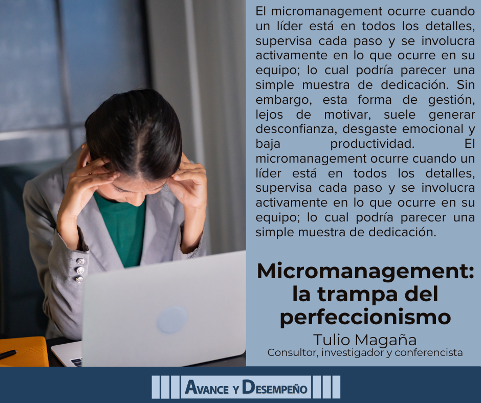 Micromanagement: la trampa del perfeccionismo