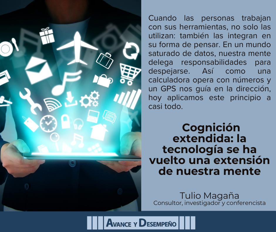 Cognición extendida: la tecnología se ha vuelto una extensión de nuestra mente