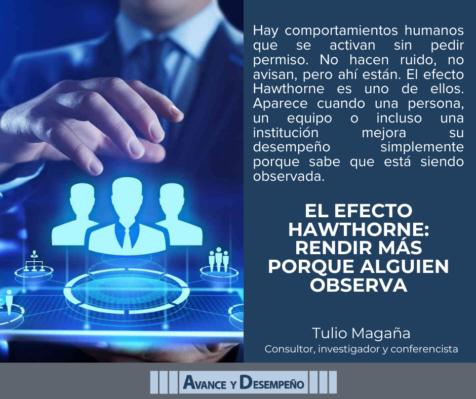 El efecto Hawthorne: rendir más porque alguien observa